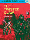 The Twisted Claw (eBook): Hardy Boys Series, Book 18